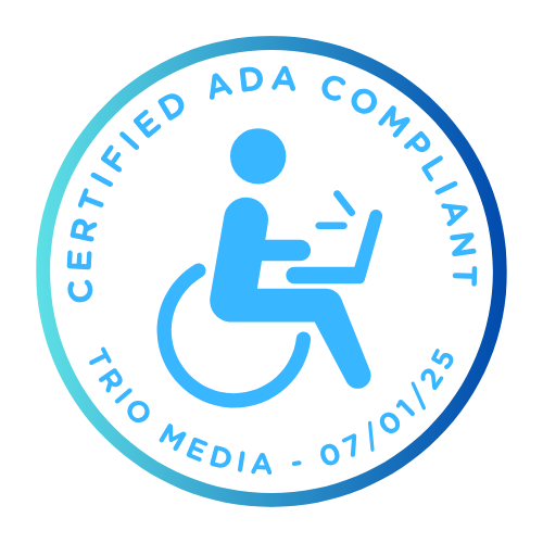 Certified ADA Compliant Trio Media 06/01/25