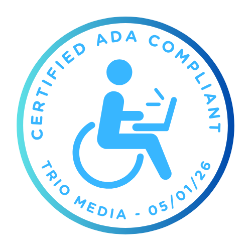 Certified ADA Compliant Trio Media 05/01/26